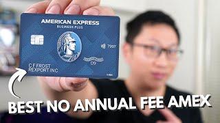 BEST No Annual Fee Amex Business Card?! | Watch This Before Applying  Amex Blue Business Plus (BBP)