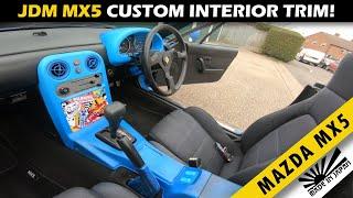 Customized Interior Trim Reveal! Maxda MX5 / Miata NA / Eunos Roadster