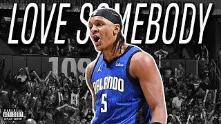 Paolo Banchero NBA Mix - “Love Somebody (Ft. Morgan Wallen)