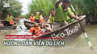 Hướng dẫn viên du lịch - Nghề được "đi làm như đi chơi"? | VTV24