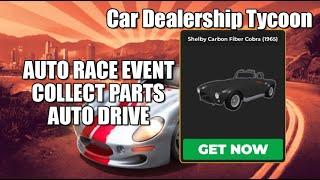 (️NEW MAP & SHELBY) Car Dealership Tycoon Script Hack • Auto Race Shelby • Auto Collect & More