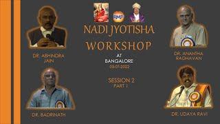 Live Nadi Jyotisha Session 2 Part 1 from Bangalore held on 3rd July 2022