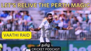 The Perth Test Review (Beyond the emotions) | பும்ரா | Tamil Cricket Podcast