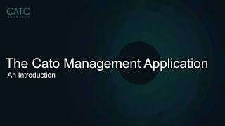 What is the Cato Management Application? [Demo]