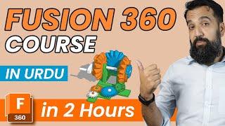 Fusion 360 in 2 Hours Complete Course for Beginners! | Azad Chaiwala