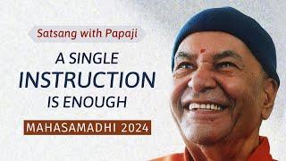 PAPAJI - A single instruction is enough - Mahasamadhi 2024