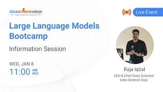 Large Language Models Bootcamp - Information Session