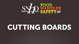 Food Handler Safety — Cutting Boards