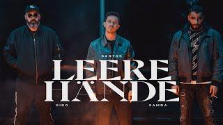 SANTOS x Sido x Samra - LEERE HÄNDE (prod by Djorkaeff & Beatzarre & Phil The Beat) (Official Video)