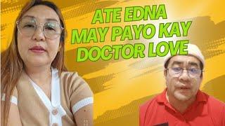 ATE EDNA MAY PAYO AT PAALALA KAY DOCTOR LOVE