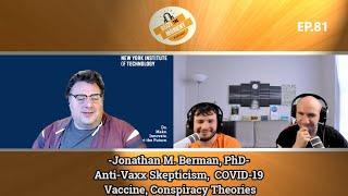 STM Podcast #81: Jonathan Berman - Anti-Vaxx Skepticism,  COVID-19 Vaccine, Conspiracy Theories