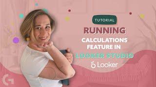 Running calculations feature in Looker Studio | by Gaille Reports