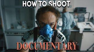 5 Steps To Shooting A Documentary