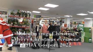 "Merry Christmas everyone" sung by Malcolm Dent