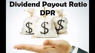 What is The Dividend Payout Ratio (DPR) ?