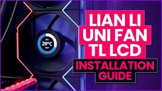 Lian Li UNI FAN TL LCD - Installation Guide