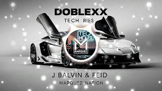 J Balvin, Feid - Doblexxo Tech House