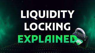 What is Liquidity Locking? - Explainer Video