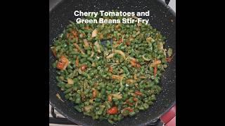 Healthy Recipe - Green Beans with Cherry Tomatoes - A Variety Recipe