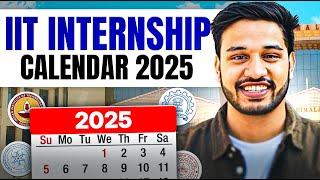 Summer Internship at IIT for College Students | IIT Internship Calendar 2025 | Kushal Vijay