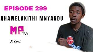 EPISODE 299 WAYELALA NOMAMA WAKHE UKUZE KUKHULE UMCEBO WASEKHAYA UBABA ELALA NENDODAKAZI