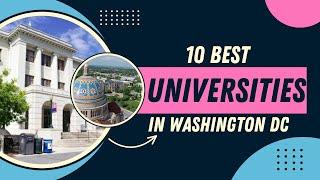 10 Best Universities in Washington DC