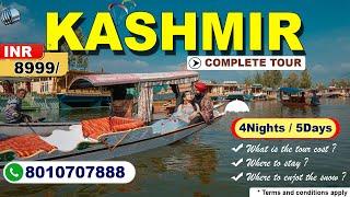 Complete Kashmir Tour Package 2025 starting @8999/- | Srinagar | Gulamarg | Pahalgam | Sonmarg