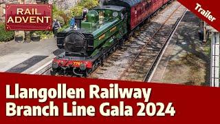 Llangollen Railway - Branch Line Gala 2024 - Trailer (4K)