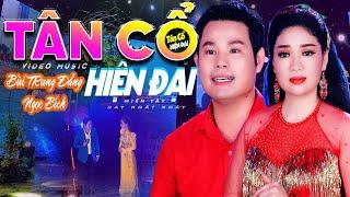 TÂN CỔ HIỆN ĐẠI Mới 2023  CA CỔ HƠI DÀI Song Ca " CON THUYỀN XUÔI MÁI GẶP CÔ LÁI ĐÒ  "  CA CỔ HAY