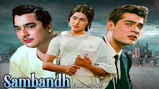 Sambandh (1969) - 60s Ki Superhit Old Classic Hindi Full Movie - Deb Mukherjee & Anjana Mumtaz