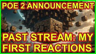 POE 2 Announcement First Reaction: Past Livestream - Path of Exile 2