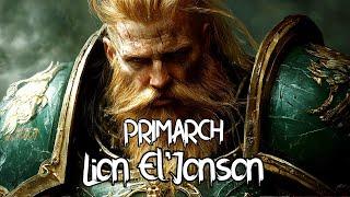 Primarch Lion El'Jonson: The Greatest Primarch? | Warhammer 40K Lore