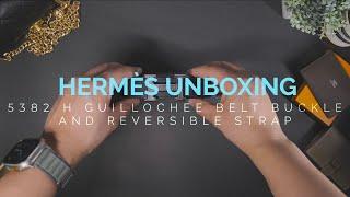 HERMES 4K UNBOXING! The HERMES Guillochee Belt 5382 H