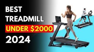 5 Best Treadmill Under $2000 in 2024 (Black Friday Deals)