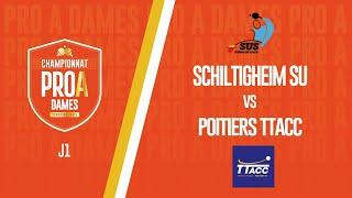 PRO A DAMES | J1 | SCHILTIGHEIM SU vs POITIERS TTACC