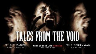 A VOX IN THE VOID PRESENTS - "TALES FROM THE VOID" || THREE ORIGINAL HORROR STORIES