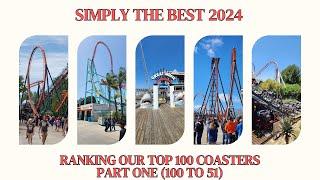 Our Top 100 Roller Coasters for 2024 (Ranking 100 to 51st)