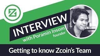 Getting to know Zcoin's team: Poramin Insom: Founder