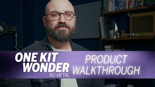 One Kit Wonder: Nu Metal - Product Walkthrough