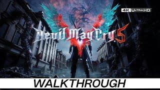 Devil May Cry 5 | 4K | Full Game Walkthrough | No Commentary