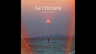 SETDOWN - @dipeshmeel | GOD PRODUCTIONS