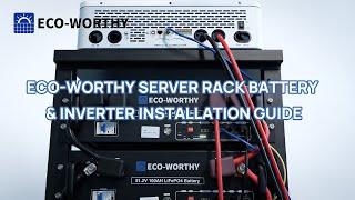 Eco-Worthy Server Rack Battery & Inverter Installation Guide