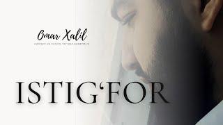 Istig‘for haqida | Omar Xalil