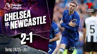 Highlights & Goals: Chelsea vs. Newcastle 2-1  | Premier League | Telemundo Deportes