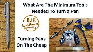 What Tools Do I Need To Start Turning Pens - Pen turning On The Cheap