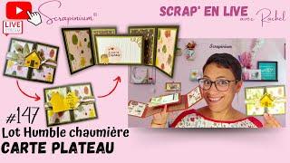 Tuto carte plateau - Lot Humble chaumière Stampin’ Up! - Scrap’ en live n°147