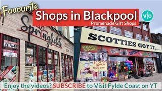 Favourite Shops in Blackpool | Promenade Gift Shops pt 2