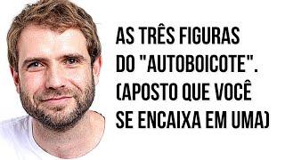 AS TRÊS FORMAS DE SOFRER DE AUTOBOICOTE | SALVA-VIDAS | EMANUEL ARAGÃO