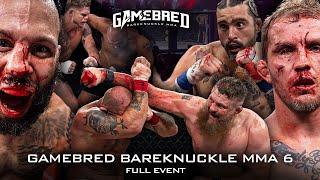 Gamebred Bareknuckle 6:  FULL EVENT