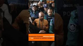 Bangladesh Protests: Chinmoy Krishna Das arrested on sedition charges
